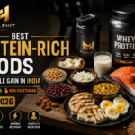 Best Protein-Rich Foods for Muscle Gain in India (Vegetarian & Non-Vegetarian) 2026
